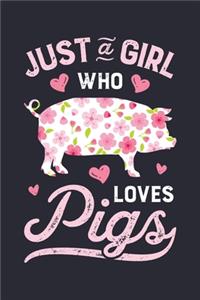 Just a Girl who Loves Pigs