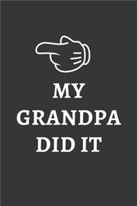 My Grandpa Did It Notebook
