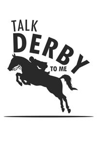Talk Derby to me