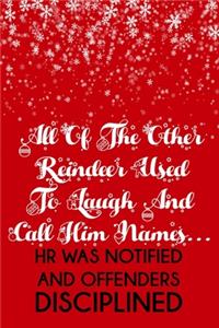 All of the other reindeer used to laugh and call him names...