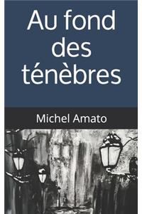 Au fond des ténébres