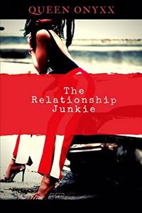 The Relationship Junkie