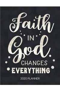Faith In God Changes Everything 2020 Planner