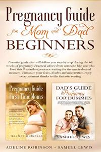 Pregnancy guide for mom and dad beginners