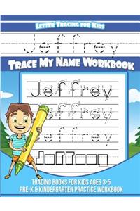 Jeffrey Letter Tracing for Kids Trace my Name Workbook
