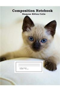 Composition Notebook Siamese Kitten Cutie