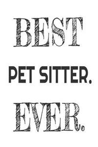 Best Pet Sitter. Ever.