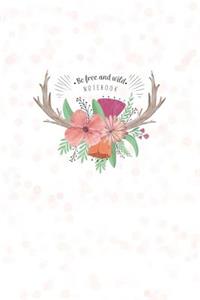 Be Wild And Free Notebook
