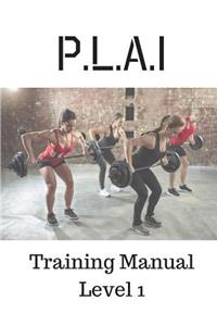 P.L.A.I Training Manual Level 1