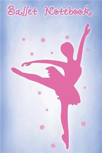 Ballet Notebook - Gift For Girl Ballerina