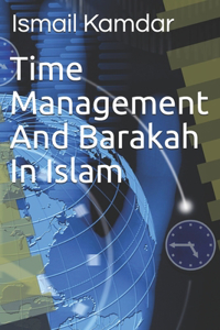 Time Management And Barakah In Islam