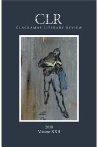 Clackamas Literary Review XXII