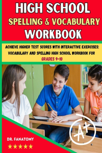 High School Spelling and Vocabulary Workbook