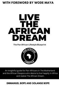 Live The African Dream