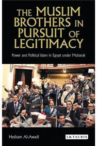 Muslim Brothers in Pursuit of Legitimacy