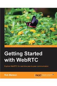 Getting Started with Webrtc