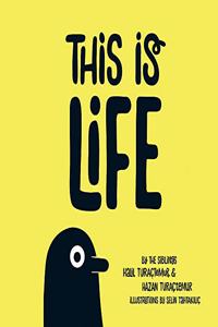 This is Life