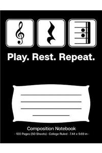 Play. Rest. Repeat. Composition Notebook
