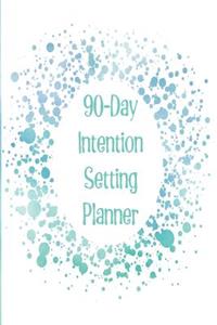 90-Day Intention Setting Planner