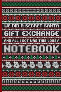 We Did a Secret Santa Gift Exchange and All I Got Was This Lousy Notebook