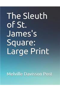 The Sleuth of St. James's Square