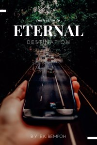 Indication to Eternal Destination