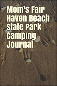 Mom's Fair Haven Beach State Park Camping Journal