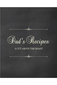 Dad's Recipes - A Cut Above the Roast