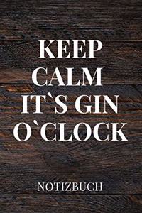 Kepp Calm It`s Gin O`clock