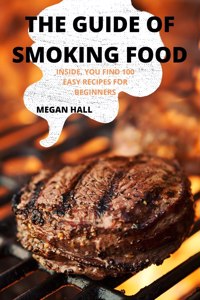 The Guide of Smoking Food