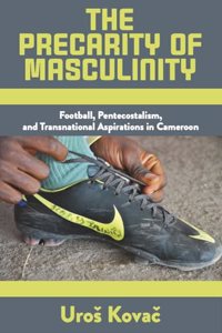 Precarity of Masculinity