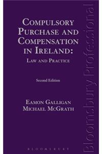 Compulsory Purchase and Compensation in Ireland: Law and Practice