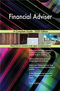 Financial Adviser A Complete Guide - 2020 Edition