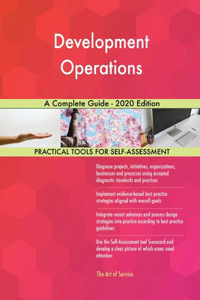 Development Operations A Complete Guide - 2020 Edition
