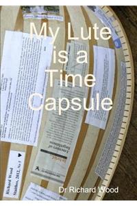 My Lute is a Time Capsule