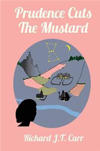 Prudence Cuts the Mustard