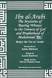 Ibn Arabi Mysteries of Bearing Witness