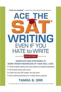 Ace the SAT Writing Even If You Hate to Write