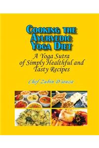 Cooking the Ayurvedic Yoga Diet