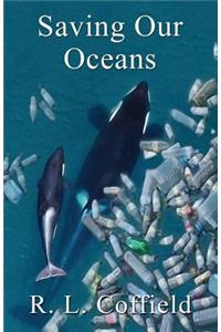 Saving Our Oceans