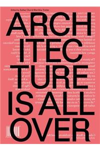 Architecture Is All Over