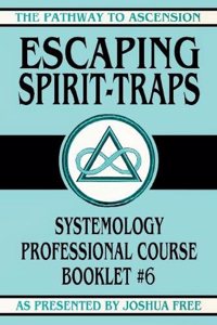 Escaping Spirit-Traps
