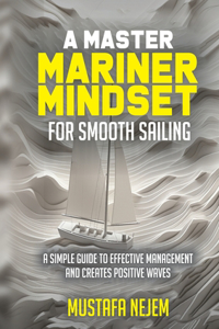 Master Mariner Mindset Smooth Sailing