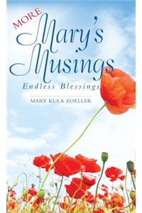 More Mary's Musings