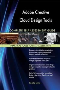 Adobe Creative Cloud Design Tools Complete Self-Assessment Guide
