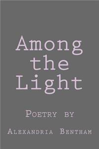 Among the Light
