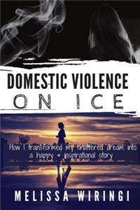 Domestic Violence On Ice