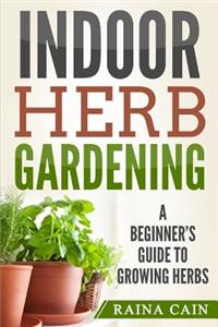 Indoor Herb Gardening