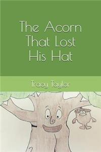 Acorn That Lost His Hat