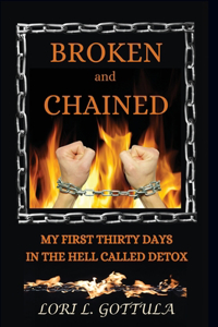 Broken and Chained